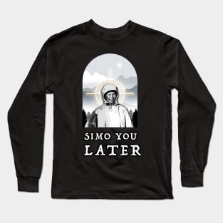 Simo You Later Long Sleeve T-Shirt